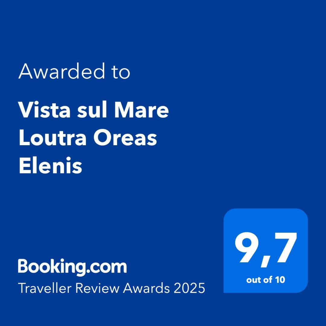 Vista Sul Mare Loutra Oreas Elenis מראה חיצוני תמונה